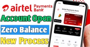 Airtel Payment Bank अकाउंट ओपन